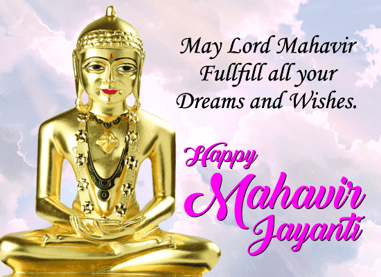 May Lord Mahavir Fulfill Your Dreams.