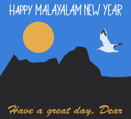 Happy Malayalam New Year, Dear.