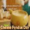 A Cheese Fondue Day Ecard For...