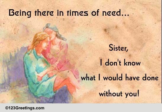 A Sister Means Best Friend For Life!