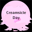 Enjoy The Creamsicle Day.