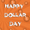 Enjoy Dollar Day!