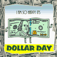 I’M Happy It’S Dollar Day