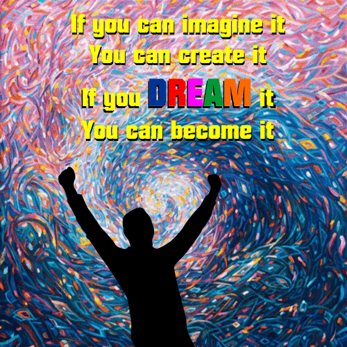 If You Dream It...