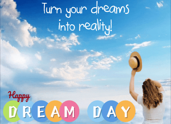 Turn Your Dreams Into Reality!