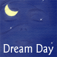 Dream Day Warm Wish...