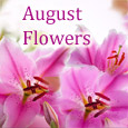 Friends Are Like Flowers...