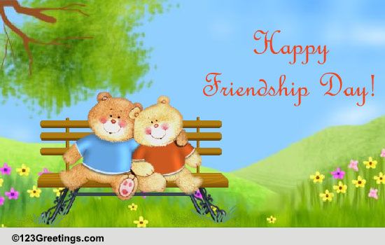 Best Friend I Have... Free Happy Friendship Day eCards, Greeting Cards ...