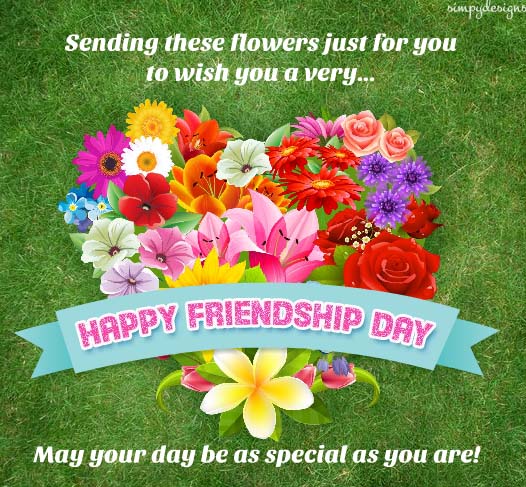 Flowers For Your Special Friend. Free Happy Friendship Day eCards | 123 ...