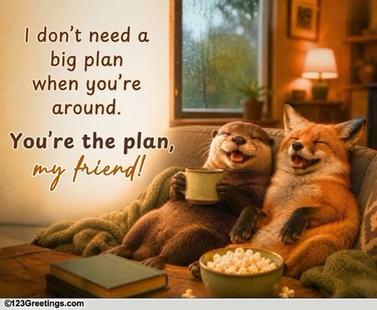 Friendship Is The Best Plan