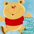 Tight Hugs For Your Best Friend.
