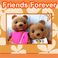 Just Like Us... Friends Forever!