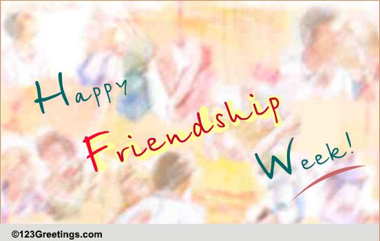 Seven Wonders Of Friendship... Free Friendship Week eCards | 123 Greetings