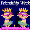 Friendship Week!