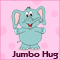 Super Sized Jumbo Hug!
