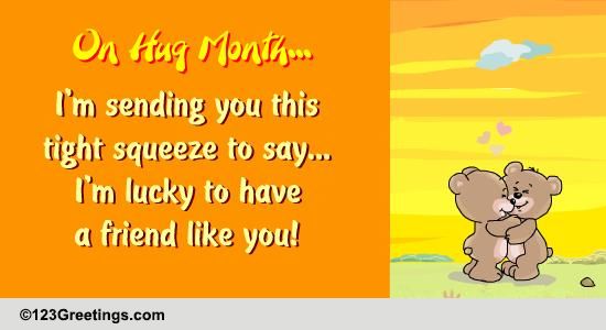 Hugs For Friends... Free Hug Month eCards, Greeting Cards | 123 Greetings