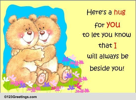 Always Be Beside You... Free Hug Month eCards, Greeting Cards | 123 ...