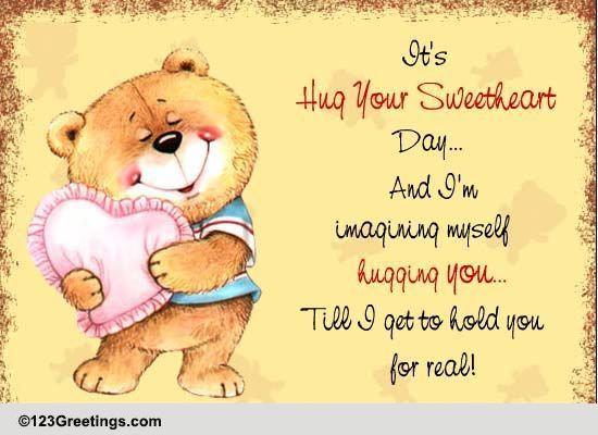 Imagining Hugging You... Free Hug Your Sweetheart Day eCards | 123 ...