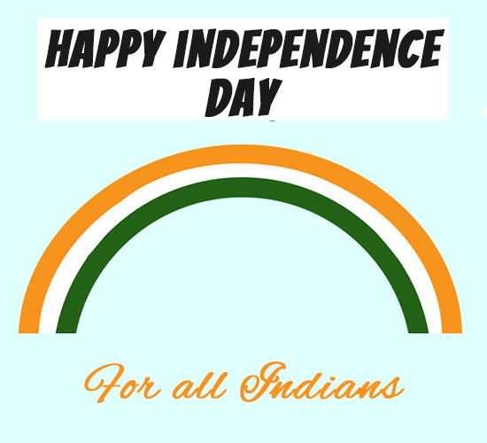 Happy Independence Day, India.