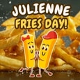 Cute Ecard On Julienne Fries Day