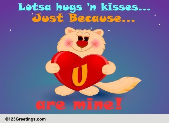 An Ecard Filled With Hugs And Kisses!