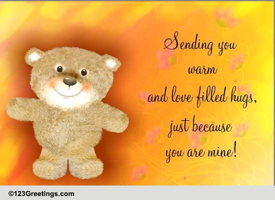 Love Filled Hugs... Free Just Because Day eCards, Greeting Cards | 123 ...