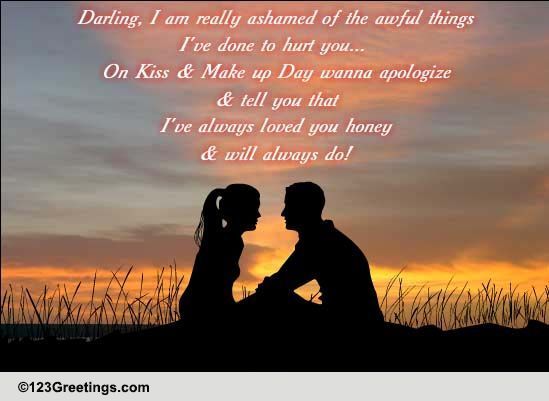 Forgive Me Honey! Free Kiss & Make Up Day eCards, Greeting Cards | 123 ...