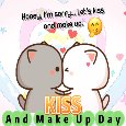 Let&#x92;s Kiss And Make Up Honey.