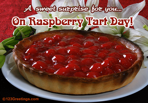 Have A Delicious Raspberry Tart Day.