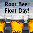 Happy Root Beer Float Day!