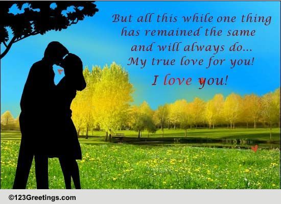 My True Love For You... Free Romance Day eCards, Greeting Cards | 123 ...