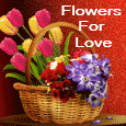 Flowers For Your Love...