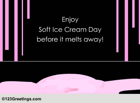Soft Ice Cream Day Ecard!