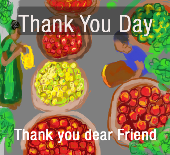 Thank You Day, Dear Friend...