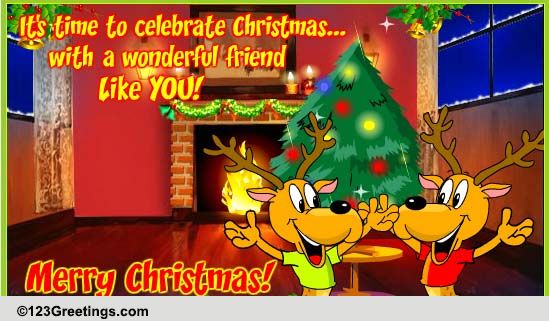 Christmas With A Friend! Free Friends eCards, Greeting Cards | 123 ...