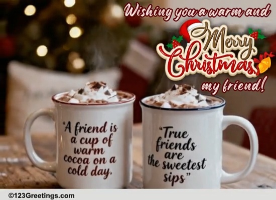 Warm Christmas Wish For Your Friend