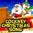Cockney Christmas Song.