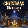 Send Christmas Blessings To Dear Ones