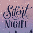 Magical Silent Night!