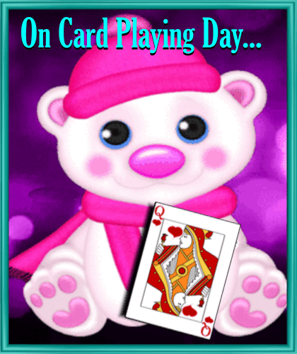 My Cute Card Playing Day Ecard.