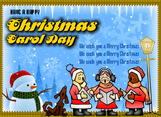 Happy Christmas Carol Day Card For You.