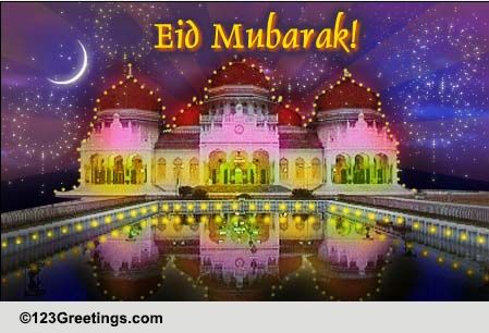 Eid Mubarak... Allah Bless You! Free Eid Mubarak eCards, Greeting Cards ...