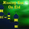 Missing You On Eid...