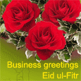 Business Greetings On Eid ul-Fitr.