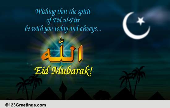 Eid ul-Fitr Traditions... Free Spirit of Eid eCards, Greeting Cards ...