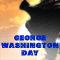 Happy George Washington Day!