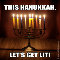This Hanukkah, Let%92s Get Lit!