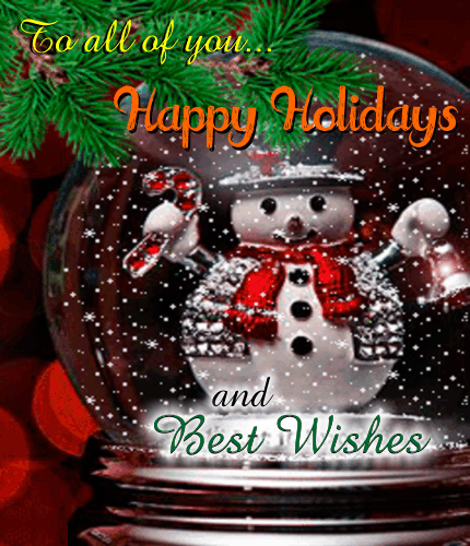 Happy Holidays And Best Wishes.