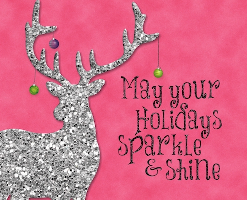 May Your Holidays Sparkle And Shine.