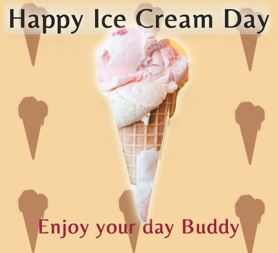 Happy Ice Cream Day,  Enjoy...